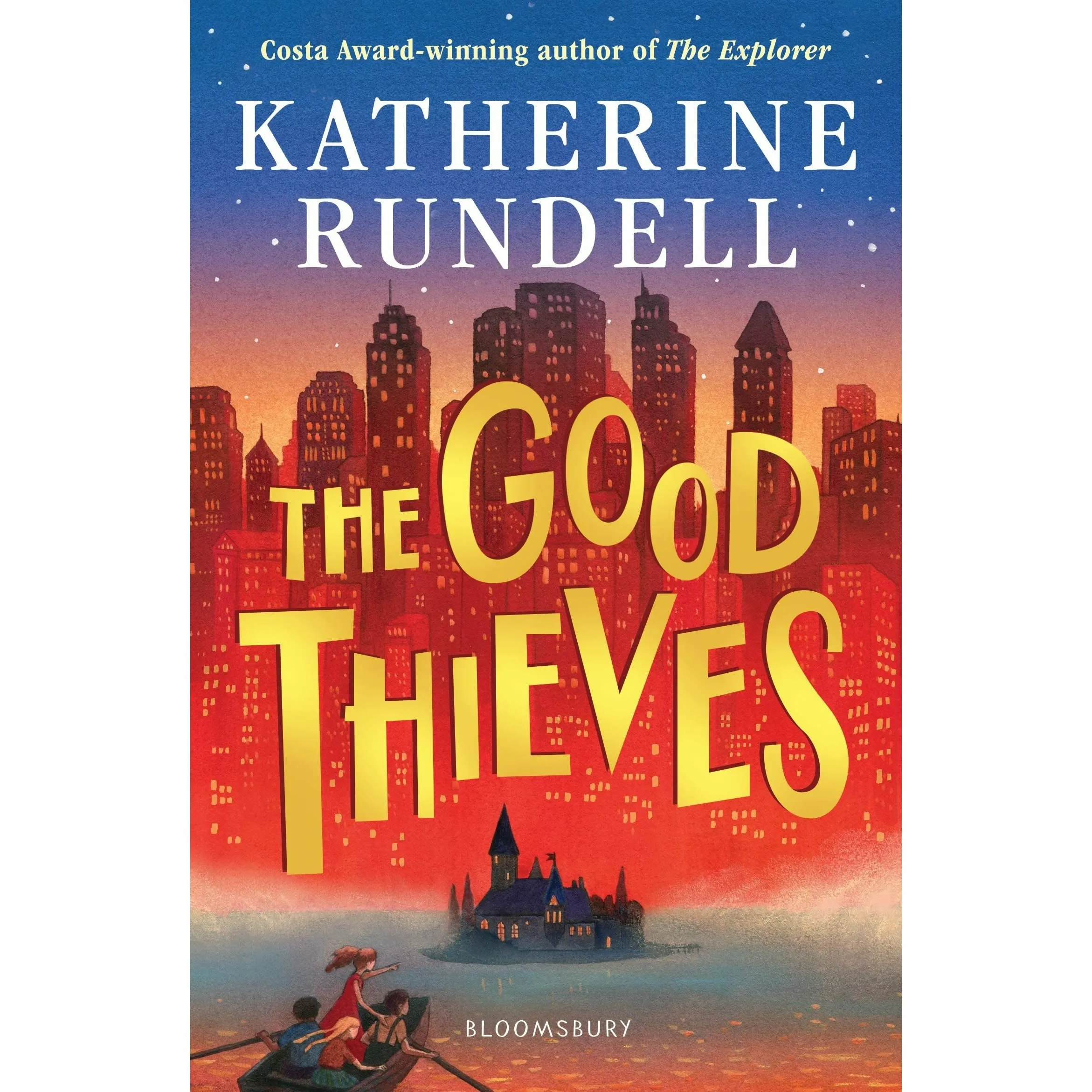 Katherine Rundell  4 Books Set (The Explorer, The Good Thieves , Rooftoppers , The Wolf Wilder)