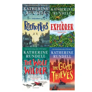 Katherine Rundell  4 Books Set (The Explorer, The Good Thieves , Rooftoppers , The Wolf Wilder)