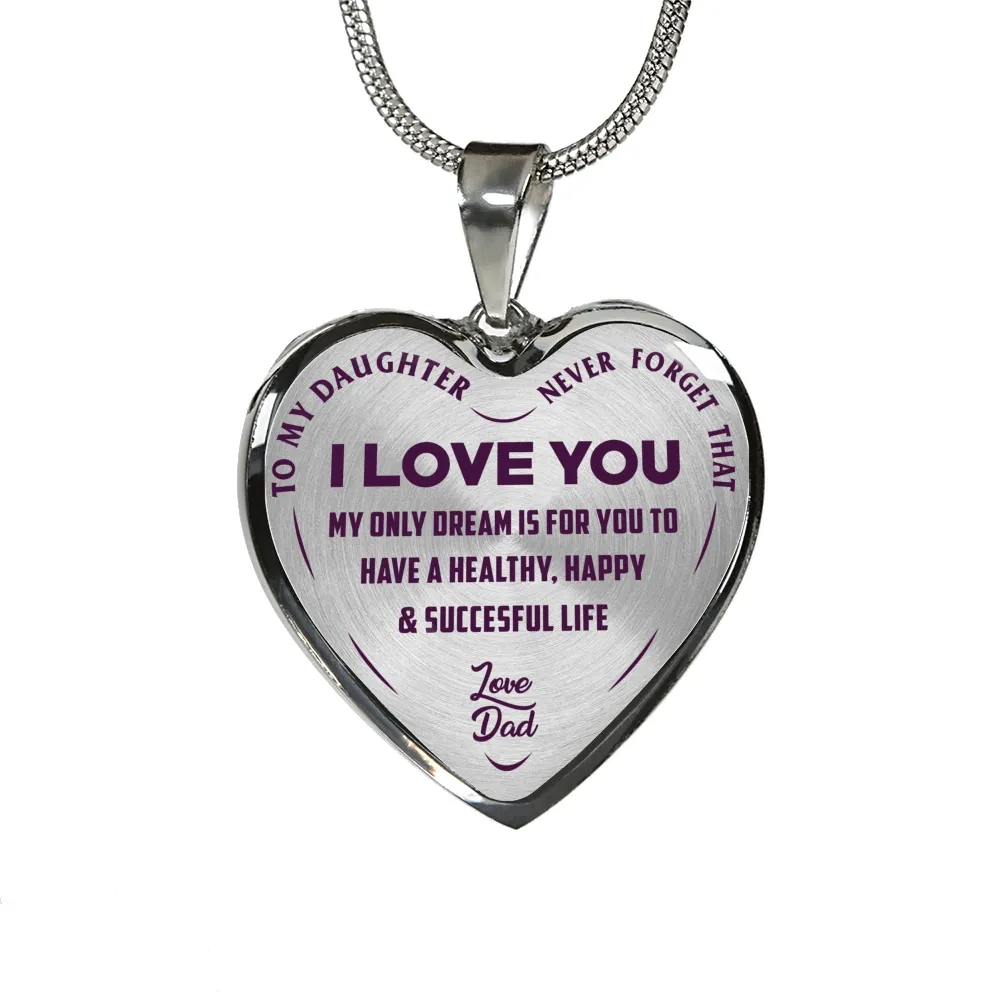 To My Daughter My Only Dream, Silver Finished Heart Shaped Necklace (Purple on Transparent)