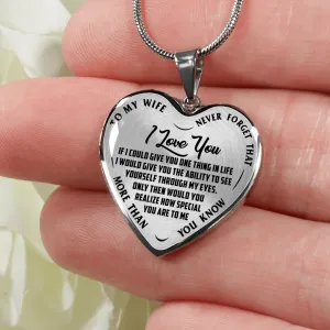 To My Wife, Never Forget, Silver or Gold Finished Heart Shaped Necklace (Black on Transparent)