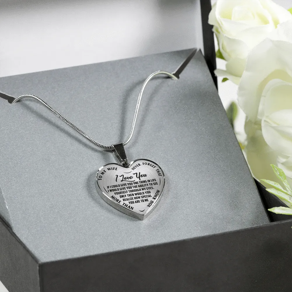 To My Wife, Never Forget, Silver or Gold Finished Heart Shaped Necklace (Black on Transparent)